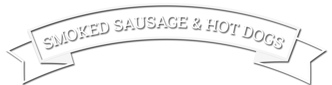 Smoked Sausage & Hot Dogs